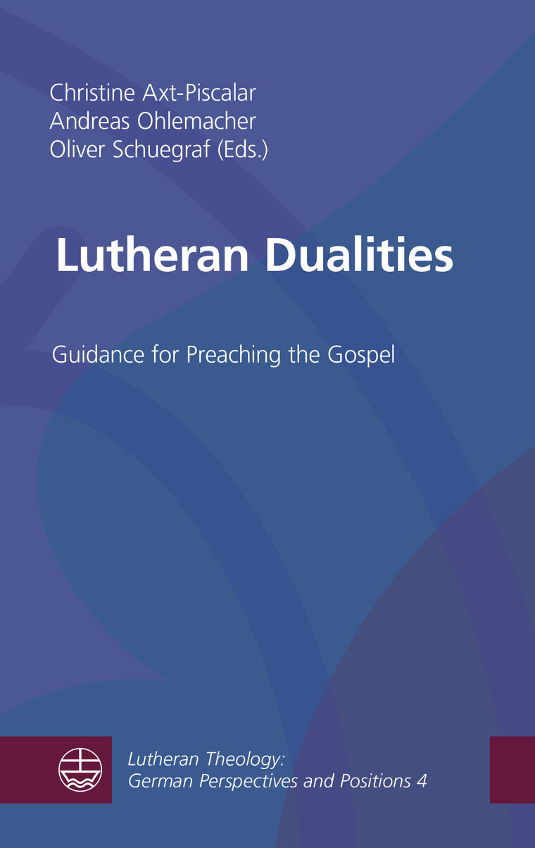 Blaues Buchcover mit abstrakten Formen; Titel „Lutheran Dualities“, Untertitel „Guidance for Preaching the Gospel“; Reihenangabe „Lutheran Theology: German Perspectives and Positions 4“; unten links: Logo der Evangelischen Verlagsanstalt, Leipzig