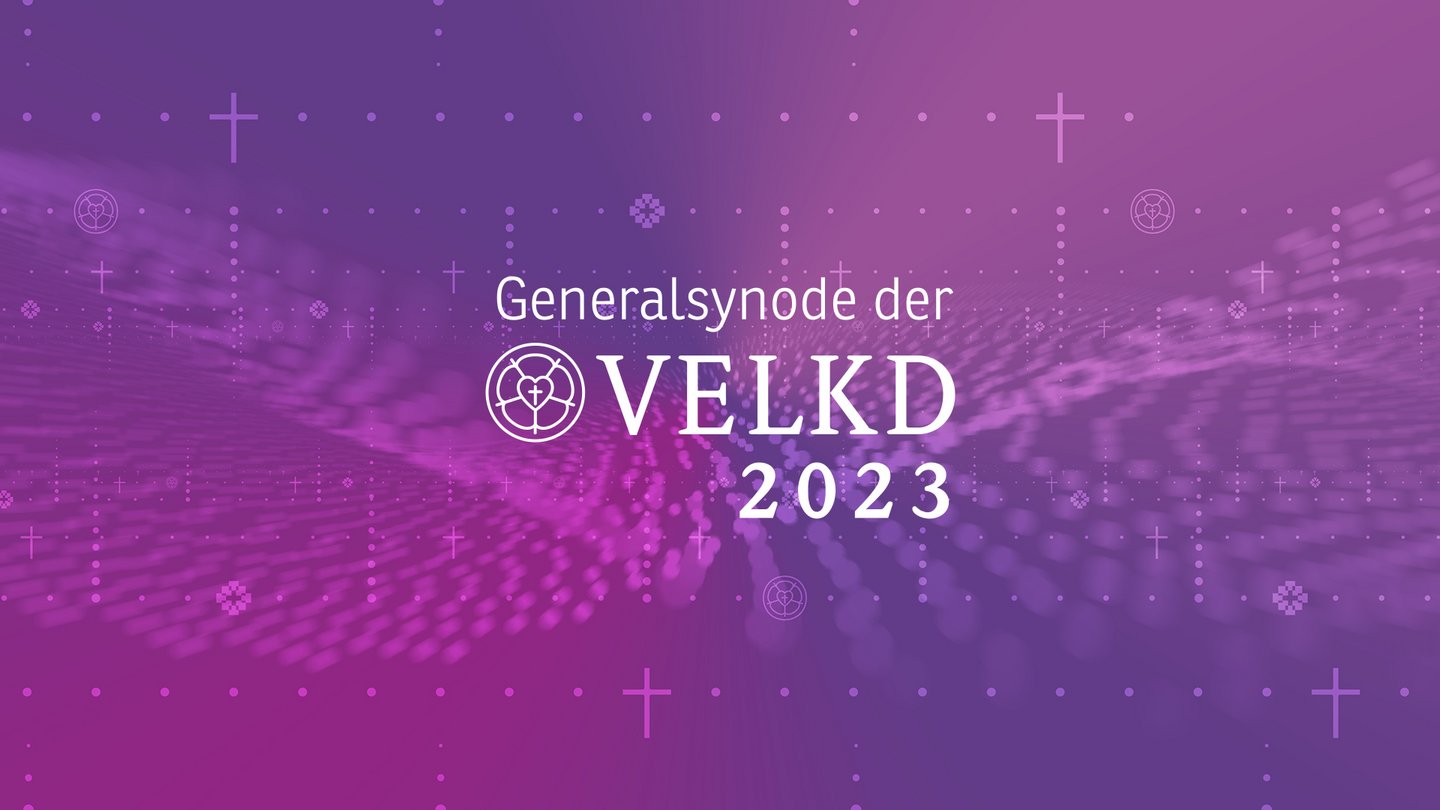 Generalsynode der VELKD 2023