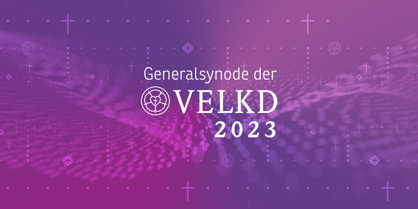 Generalsynode der VELKD 2023