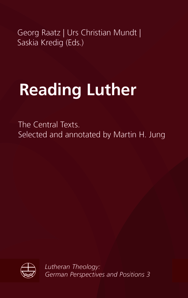 Rotes Buchcover mit abstrakten Formen; Titel „Reading Luther“, Untertitel „The Central Texts. Selected and annotated by Martin H. Jung“; Reihenangabe „Lutheran Theology: German Perspectives and Positions 3“; unten links: Logo der Evangelischen Verlagsanstalt, Leipzig